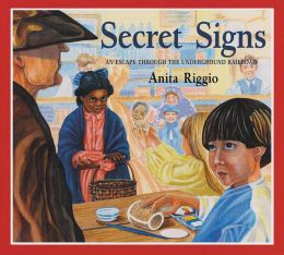 Secret Signs: An Escape Through the Underground Railroad