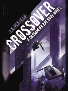Crossover (Cassandra Kresnov Series #1)