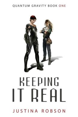 Keeping It Real (Quantium Gravity Series #1)