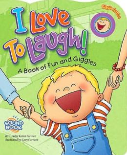 I Love to Laugh!: A Book of Fun and Giggles