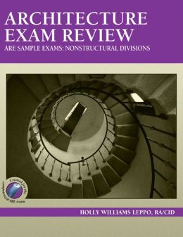 ARE Sample Exams: Nonstructural Divisions Holly Williams Leppo