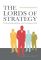 The Lords of Strategy: The Secret Intellectual History of the New Corporate World