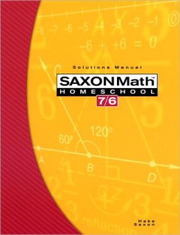 Saxon Math 7/6, Fourth Edition, Solutions Manual SAXON PUBLISHERS
