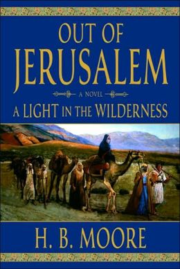 Out of Jerusalem: A Light in the Wilderness