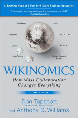Wikinomics: How Mass Collaboration Changes Everything