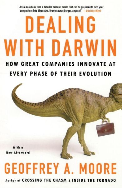 Download ebook pdf for free Dealing with Darwin: How Great Companies Innovate at Every Phase of Their Evolution 9781591842149 PDF RTF DJVU