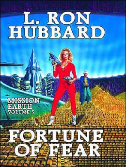 Fortune of Fear (Mission Earth Series) L. Ron Hubbard