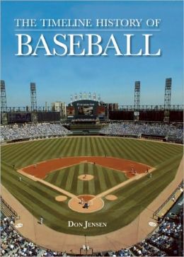 Timeline History Of Baseball By Don Jensen | 9781592239917 | Hardcover ...