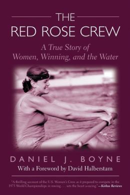 Red Rose Crew: A True Story of Women, Winning, and the Water