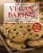 Joy of Vegan Baking: The Compassionate Cooks' Traditional Treats and Sinful Sweets