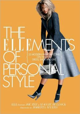 The ELLEments of Personal Style: 25 Modern Fashion Icons on How to Dress, Shop, and Live Joe Zee