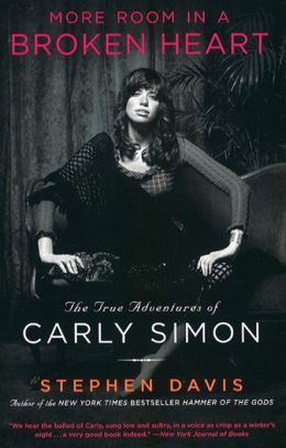 More Room in a Broken Heart: The True Adventures of Carly Simon
