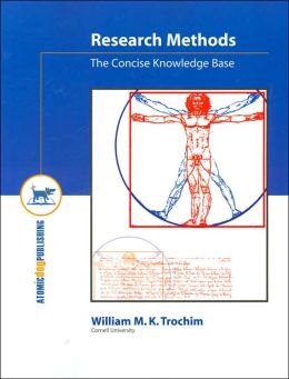 Research Methods: The Concise Knowledge Base William M. K. Trochim
