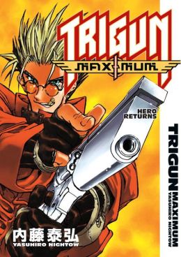 Trigun Maximum, Volume 1: The Hero Returns