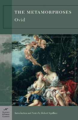 Metamorphoses (Barnes & Noble Classics Series)