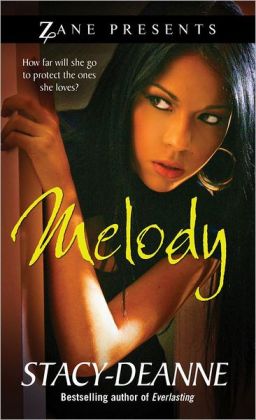 Melody: A Novel Stacy-Deanne
