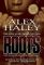 Roots: The Saga of an American Family (30th Anniversary Edition)