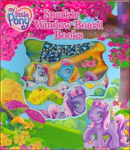 My Little Pony Sparkle Window Board Books