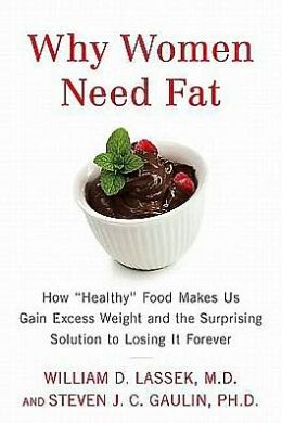 Why Women Need Fat: How 