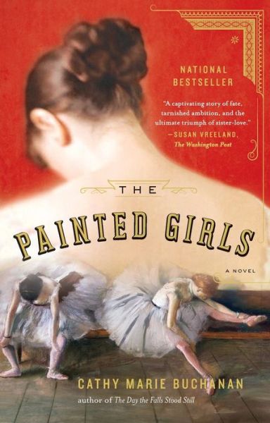 Books online download ipod The Painted Girls: A Novel