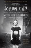 Book Cover Image. Title: Hollow City:  The Second Novel of Miss Peregrine's Peculiar Children, Author: Ransom Riggs