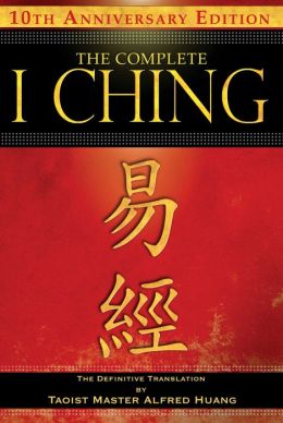 Complete I Ching: The Definitive Translation