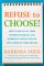 Refuse to Choose!: A Revolutionary Program for Doing Everything that You Love
