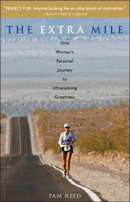 Extra Mile: One Woman's Personal Journey to Ultrarunning Greatness