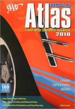 AAA Road Atlas 2010 AAA Publishing