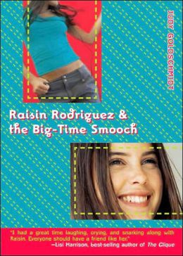 Raisin Rodriguez and the Big-Time Smooch