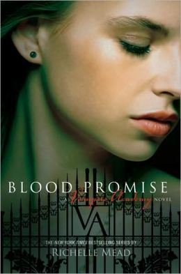 Blood Promise (Vampire Academy Series #4)