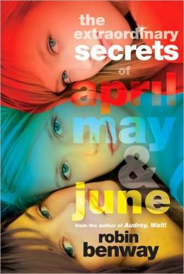 The Extraordinary Secrets of April, May, and June