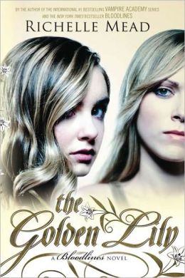 The Golden Lily (Bloodlines Series #2)