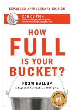 How Full Is Your Bucket? (Expanded Anniversary Edition)