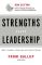 Strengths-Based Leadership: Great Leaders, Teams, and Why People Follow