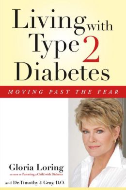 Living With Type 2 Diabetes Gloria Loring and Dr. Timothy Gray