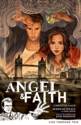 Angel and Faith, Volume 1: Live Through This