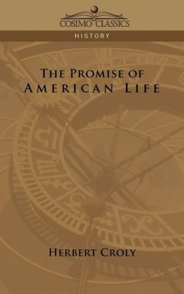 The Promise Of American Life