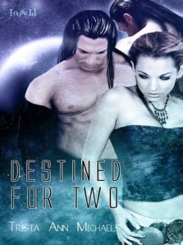 Destined for Two
