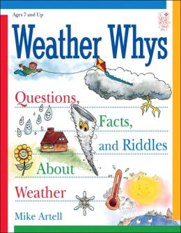 Weather Whys: Questions, Facts and Riddles about Weather
