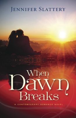 When Dawn Breaks, A Novel