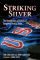 Striking Silver: The Untold Story of America's Forgotten Hockey Team