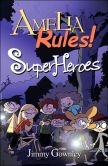 Book Cover Image. Title: Amelia Rules!, Super Heroes, Author: Jimmy Gownley