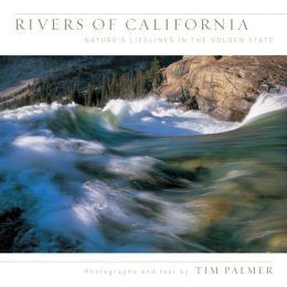 Rivers of California: Natural Lifelines of the Golden State