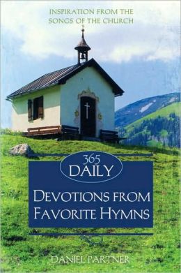 365 Daily Devotions From Favorite Hymns (Inspirational Library) Daniel Partner