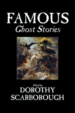 Famous Ghost Stories