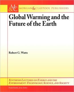 Global Warming and the Future of the Earth