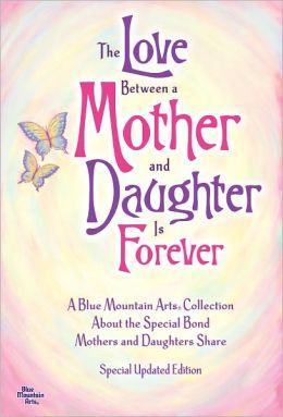 The Love Between a Mother and Daughter Is Forever