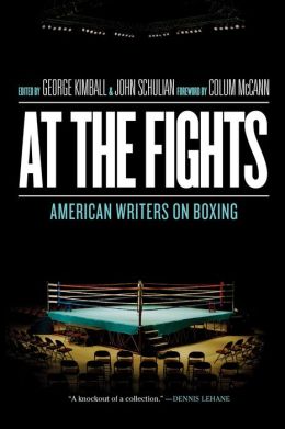At the Fights: American Writers on Boxing