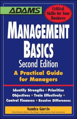 Management Basics: A Practical Guide for Managers Sandra Gurvis